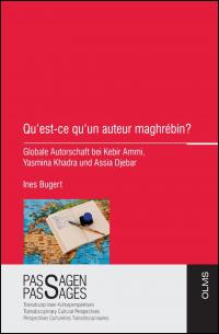 Qu'est-ce qu'un auteur maghrébin? - 