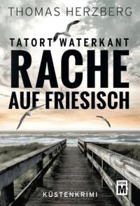 Rache auf Friesisch - 