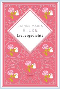 Rainer Maria Rilke, Liebesgedichte. Schmuckausgabe mit Silberprägung - 