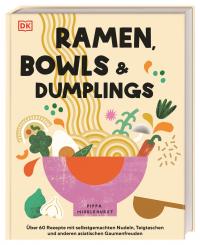 Ramen, Bowls und Dumplings - 