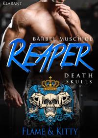 Reaper. Death Skulls - Flame und Kitty - 