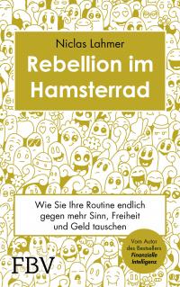 Rebellion im Hamsterrad - 
