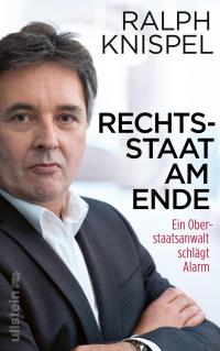 Rechtsstaat am Ende - 