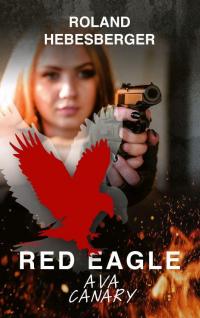 Red Eagle : Ava Canary - 