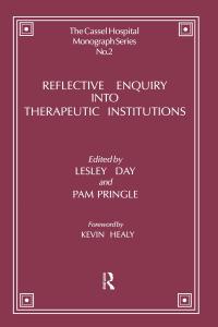 Reflective Enquiry into Therapeutic Institutions - 