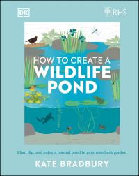 RHS How to Create a Wildlife Pond - 
