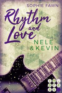 Rhythm and Love: Nele und Kevin - 