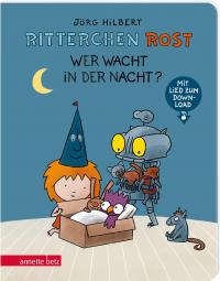 Ritterchen Rost - Wer wacht in der Nacht? (Ritterchen Rost, Bd. 5) - 