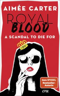 Royal Blood - A Scandal To Die For - 