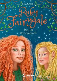 Ruby Fairygale (Band 4) - Das Tor zur Feenwelt - 