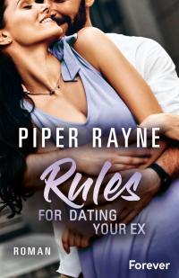Rules for Dating Your Ex (Baileys-Serie 9) - 