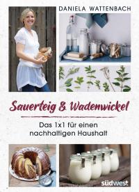 Sauerteig & Wadenwickel - 