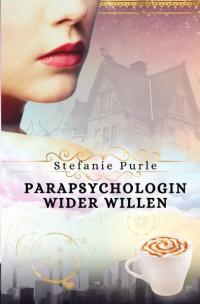 Scarlett Taylor / Parapsychologin wider Willen - 