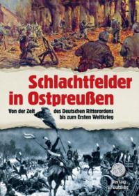 Schlachtfelder in Ostpreußen - 