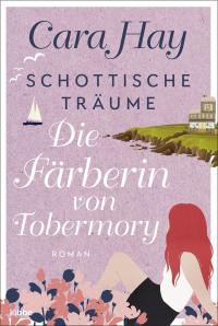 Schottische Träume - Die Färberin von Tobermory - 