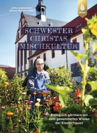 Schwester Christas Mischkultur - 
