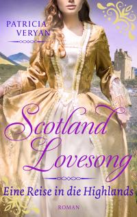 Scotland Lovesong - Eine Reise in die Highlands - 