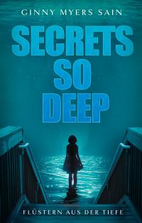Secrets so Deep: Flüstern aus der Tiefe - 
