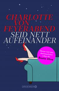 Seid nett aufeinander - 