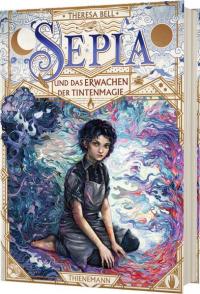 Sepia 1: Sepia und das Erwachen der Tintenmagie - 