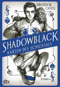 Shadowblack – Karten des Schicksals - 