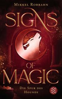 Signs of Magic 3 - Die Spur des Hounds - 