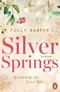 Silver Springs. Sunshine on Your Skin - 