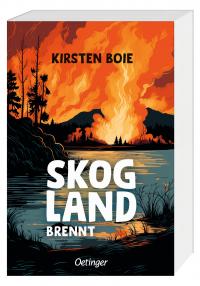 Skogland 3. Skogland brennt - 