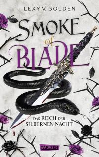 Smoke of Blade. Das Reich der silbernen Nacht (Scepter of Blood 3) - 