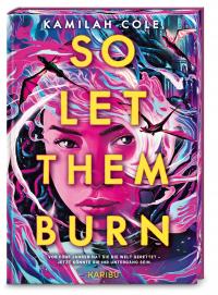 So let them burn - 