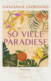 So viele Paradiese - 