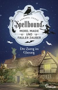 Spellbound - Der Zwerg im Glassarg - 