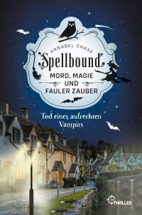 Spellbound - Tod eines aufrechten Vampirs - 
