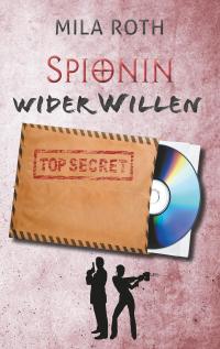 Spionin wider Willen - 