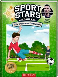 Sportstars erz. (Bd.1/Leseanf.) - Mein Traum v.Profi-Fußball - 