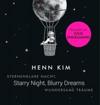 Starry Night, Blurry Dreams - Sternenklare Nacht, wundersame Träume - 