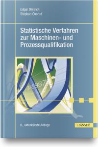 Statistische Verfahren zur Maschinen- und Prozessqualifikation - 