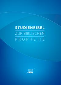 Studienbibel zur biblischen Prophetie - 