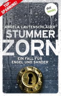 Stummer Zorn - Ein Fall für Engel und Sander 7 - 