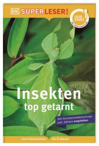 SUPERLESER! Insekten, top getarnt - 