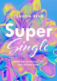 Supersingle - wenn das Schicksal auf der Leitung steht - 