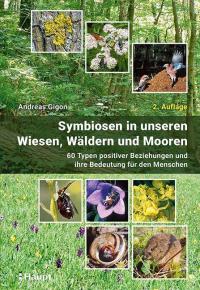 Symbiosen in unseren Wiesen, Wäldern und Mooren - 