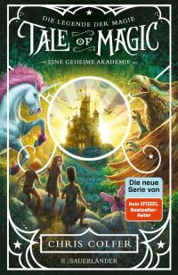 Tale of Magic: Die Legende der Magie 1 - Eine geheime Akademie - 