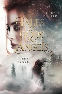 Tales of Gods and Angels - Sternregen - 