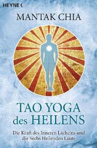 Tao Yoga des Heilens - 