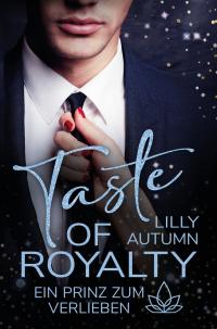 Taste of Royalty - Ein Prinz zum Verlieben - 