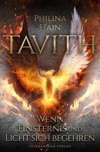 Tavith (Band 3): Wenn Finsternis und Licht sich begehren - 