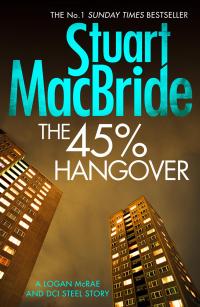 The 45% Hangover [A Logan and Steel novella] - 