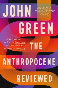 The Anthropocene Reviewed - 