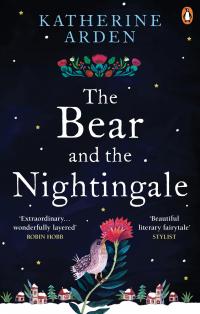The Bear and The Nightingale - 